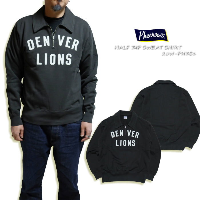 Pherrow's フェローズ ハーフジップアップスウェットシャツ DENVERLIONS 裏毛 25W-PHZS1 日本製 ブラック